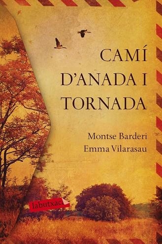 CAMI D'ANADA I TORNADA | 9788417420031 | EMMA VILARASAU & MONTSE BARDERI