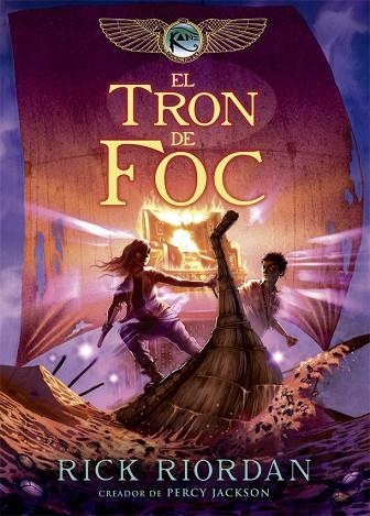 LES CRONIQUES DE KANE 02 EL TRON DE FOC | 9788424662974 | RICK RIORDAN