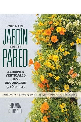 CREA UN JARDIN EN TU PARED | 9780857628121 | SHAWNA CORONADO