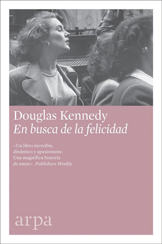 EN BUSCA DE LA FELICIDAD | 9788416601622 | Douglas Kennedy