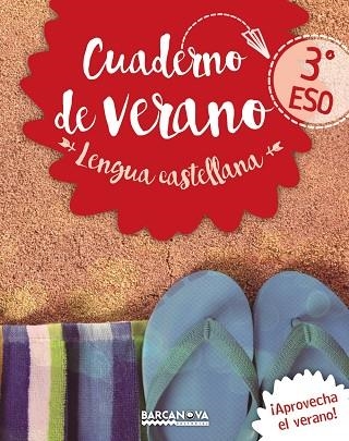 CUADERNO DE VERANO LENGUA CASTELLANA 3 ESO | 9788448942076 | VVAA