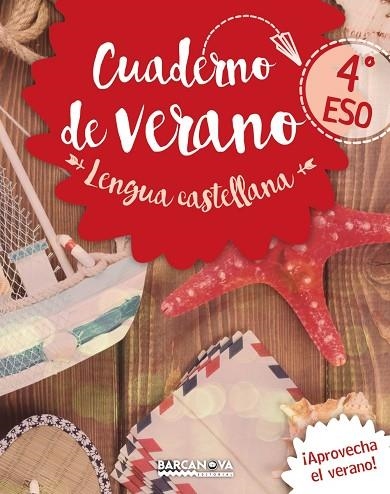 CUADERNO DE VERANO LENGUA CASTELLANA 4 ESO | 9788448942083 | VVAA