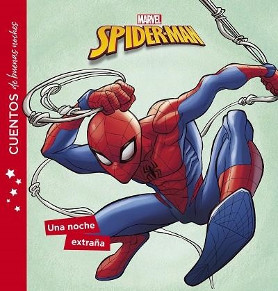 SPIDER-MAN CUENTOS DE BUENAS NOCHES UNA NOCHE EXTRAÑA | 9788416914319 | MARVEL