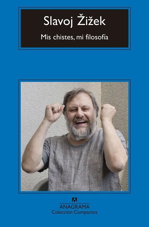 MIS CHISTES MI FILOSOFIA | 9788433960153 | SLAVOJ ŽIŽEK