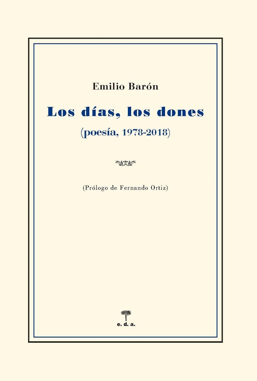 LOS DIAS LOS DONES | 9788492821938 | EMILIO BARÓN PALMA