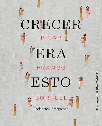 CRECER ERA ESTO | 9788417247034 | PILAR FRANCO BORRELL