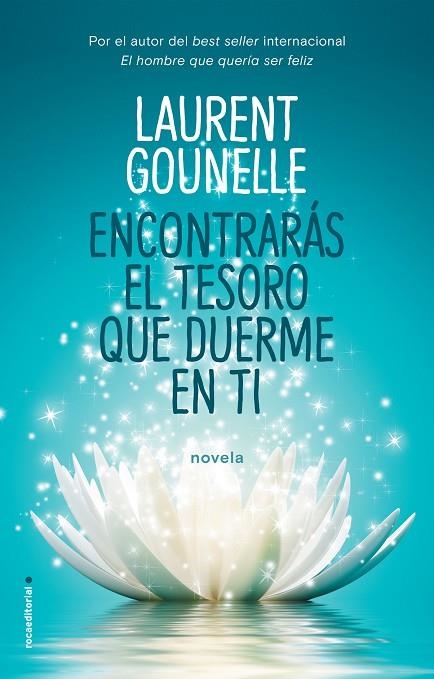 ENCONTRARAS EL TESORO QUE DUERME EN TI | 9788417092764 | LAURENT GOUNELLE