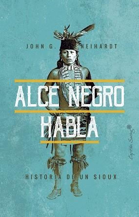 ALCE NEGRO HABLA | 9788494871047 | JOHN G. NEIHARDT