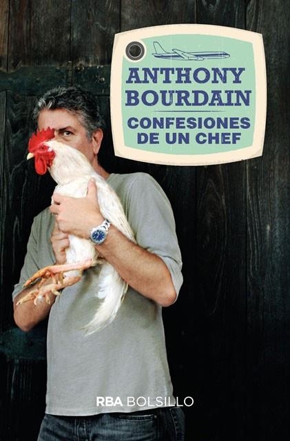 CONFESIONES DE UN CHEF | 9788492966851 | ANTHONY BOURDAIN