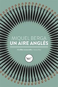 UN AIRE ANGLES | 9788417339098 | MIQUEL BERGA