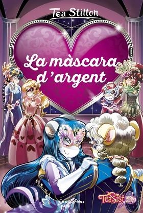 LA MASCARA D'ARGENT | 9788491375678 | TEA STILTON