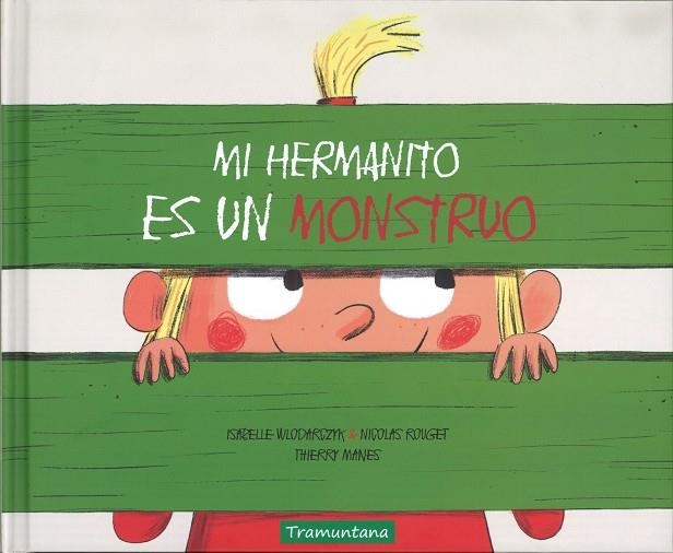 MI HERMANITO ES UN MONSTRUO | 9788417303006 | ISABELLE WLODARCZYK & NICOLAS ROUGET & THIERRY MANES