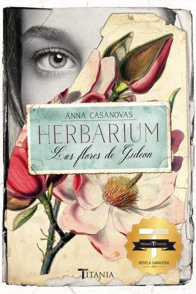 HERBARIUM LAS FLORES DE GIDEON | 9788416327089 | ANNA CASANOVAS