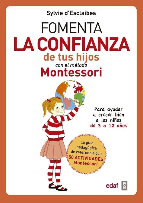 FOMENTA LA CONFIANZA DE TUS HIJOS CON EL METODO MONTESORI | 9788441438729 | SYLVIE D'ESCLAIBES