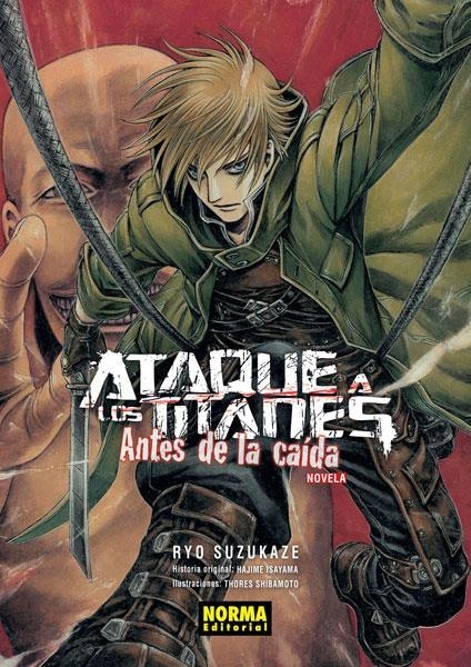 ATAQUE A LOS TITANES ANTES DE LA CAIDA | 9788467931426 | HAJIME ISAYAMA & THORES SHIBAMOTO & RYO SUZUKAKE