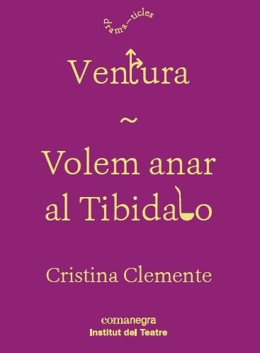 VENTURA  &  VOLEM ANAR AL TIBIDABO | 9788417188160 | CRISTINA CLEMENTE