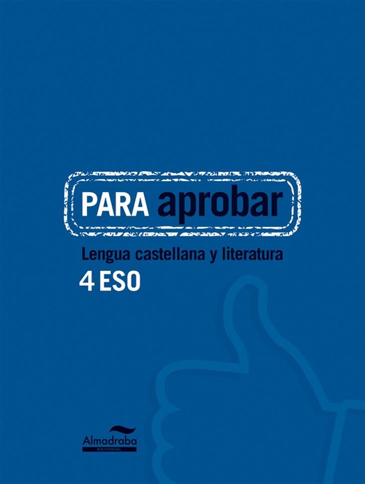 PARA APROBAR LENGUA CASTELLANA Y LITERATURA 4 ESO | 9788483089071 | VVAA