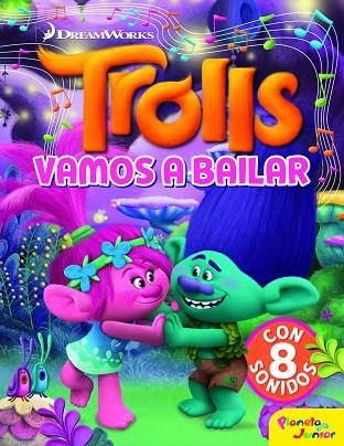 TROLLS VAMOS A BAILAR | 9788408182573 | Dreamworks