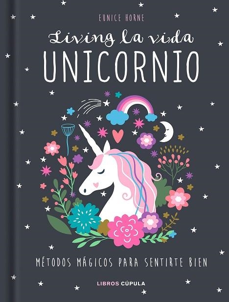 LIVING LA VIDA UNICORNIO | 9788448024413 | EUNICE HORNE