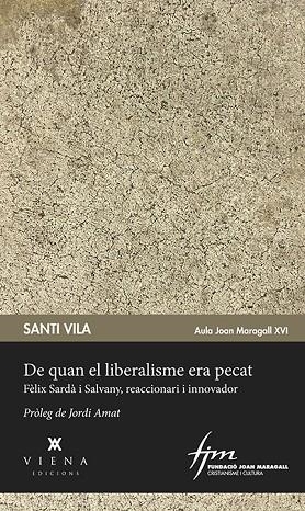 DE QUAN EL LIBERALISME ERA PECAT | 9788483300176 | SANTI VILA