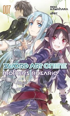 SWORD ART ONLINE 07 MOTHERS ROSARIO | 9788491467700 | REKI KAWAHARA