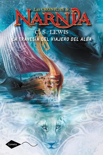 LAS CRONICAS DE NARNIA 5 LA TRAVESIA DEL VIAJERO DEL ALBA | 9788408046028 | C. S. LEWIS