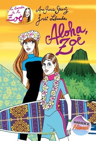 ALOHA ZOE | 9788491375814 | GARCÍA-SIÑERIZ, ANA