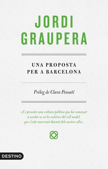 UNA PROPOSTA PER A BARCELONA | 9788497102773 | JORDI GRAUPERA