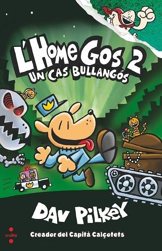 L'HOME GOS 02 UN CAS BULLANGOS | 9788466144797 | DAV PILKEY