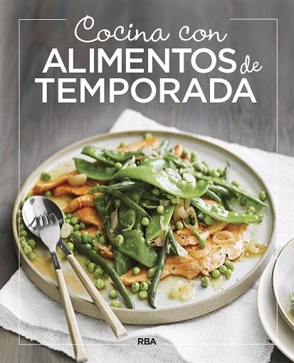 COCINA CON ALIMENTOS DE TEMPORADA | 9788491870012 | VARIOS AUTORES