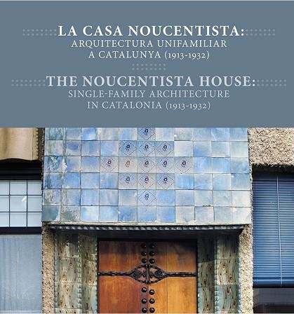 LA CASA NOUCENTISTA | 9788494641749 | JORDI FALGAS & MERCE VIDAL I JANSA