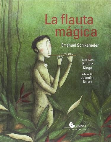 LA FLAUTA MAGICA | 9788494795121 | EMANUEL SCHIKANEDER