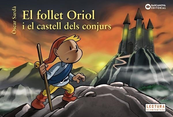 EL FOLLET ORIOL I EL CASTELL DELS CONJURS | 9788448946531 | OSCAR SARDA