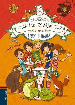 EL COLEGIO DE LOS ANIMALES MAGICOS 5 TODO O NADA! | 9788414002148 | MARGIT AUER & NINA DULLECK