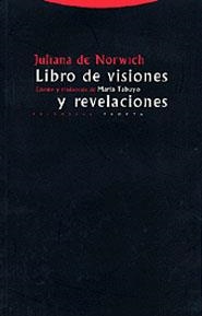 LIBRO DE VISIONES Y REVELACIONES | 9788481645590 | JULIANA DE NORWICH