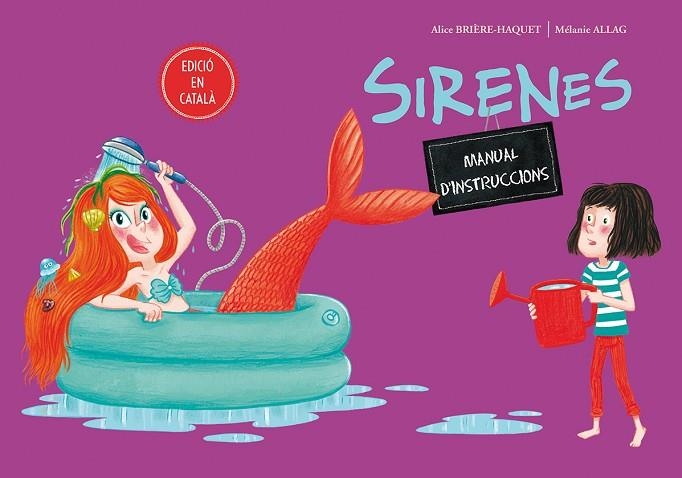 SIRENES MANUAL D'INSTRUCCIONS | 9788491451532 | ALICE BRIERE-HAQUET & MELANIE ALLAG