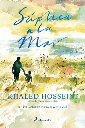 SUPLICA A LA MAR | 9788498388954 | KHALED HOSSEINI