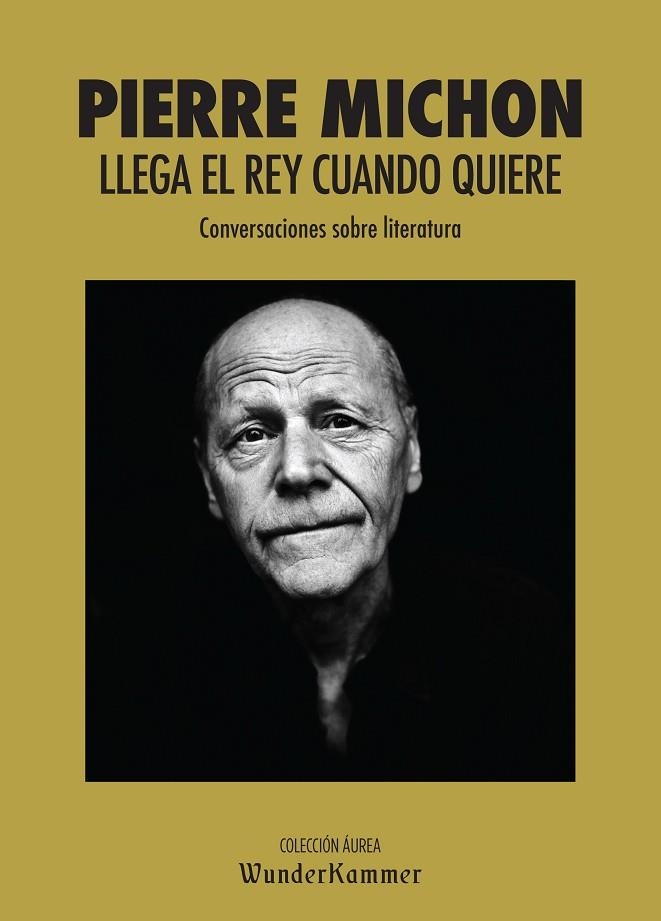 LLEGA EL REY CUANDO QUIERE | 9788494587986 | PIERRE MICHON