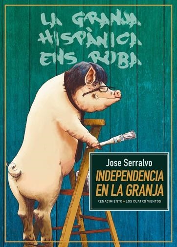 INDEPENDENCIA EN LA GRANJA | 9788417266981 | JOSE SERRALVO