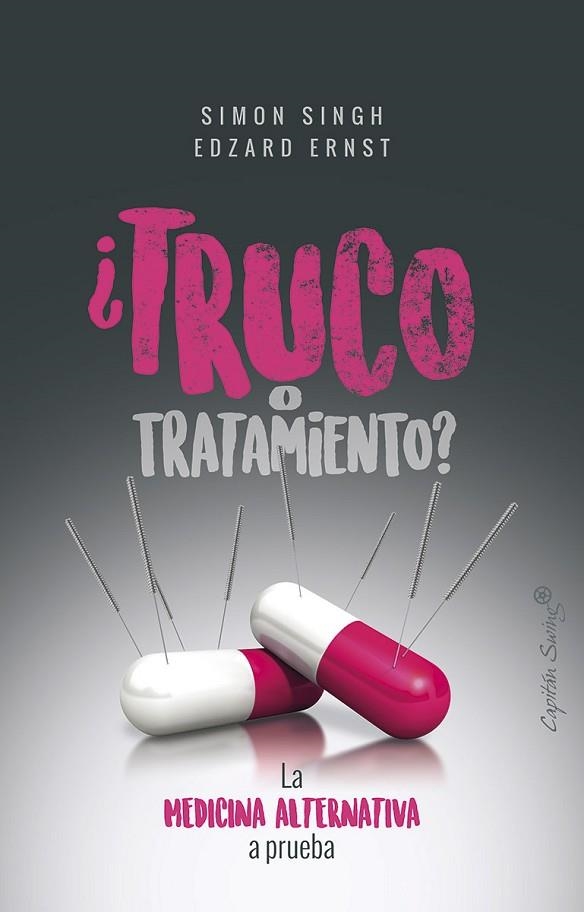 ¿TRUCO O TRATAMIENTO? | 9788494871054 | SIMON SINGH & EDZARD ERNST