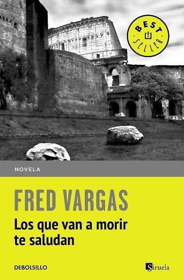 LOS QUE VAN A MORIR TE SALUDAN | 9788466331111 | FRED VARGAS