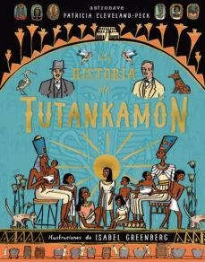 LA HISTORIA DE TUTANKAMON | 9788467930948 | PATRICIA CLEVELAND-PECK & ISABEL GREENBERG