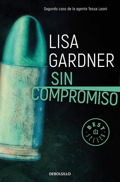 TESSA LEONI 02 SIN COMPROMISO | 9788466344265 | LISA GARDNER