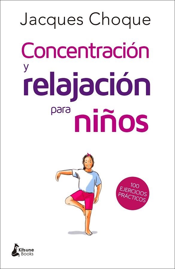 CONCENTRACION Y RELAJACION PARA NIÑOS | 9788416788217 | JACQUES CHOQUE