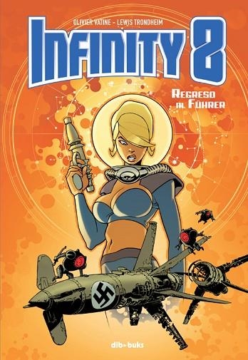 INFINITY 8 2 REGRESO AL FUHRER | 9788417294298 | OLIVIER VATINE & LEWIS TRONDHEIM