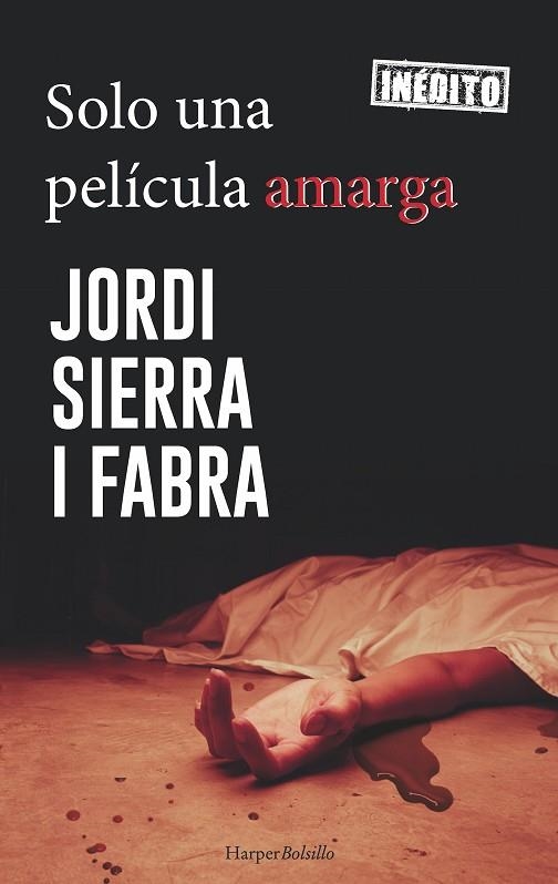 SOLO UNA PELICULA AMARGA | 9788417216184 | JORDI SIERRA I FABRA