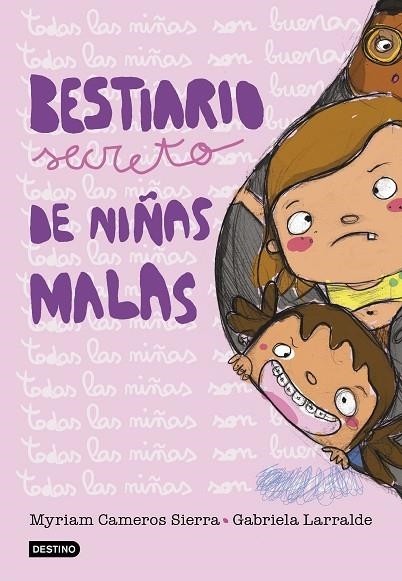 BESTIARIO SECRETO DE NIÑAS MALAS | 9788408193609 | MYRIAM CAMEROS SIERRA & GABRIELA LARRALDE