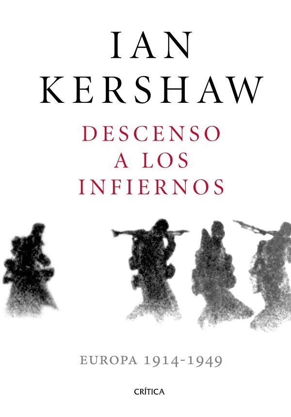 DESCENSO A LOS INFIERNOS | 9788491990215 | IAN KERSHAW