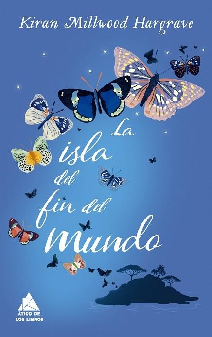 LA ISLA DEL FIN DEL MUNDO | 9788416222780 | KIRAN MILLWOOD HARGRAVE