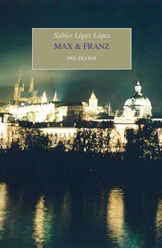 MAX & FRANZ | 9788417143695 | XAVIER LOPEZ LOPEZ